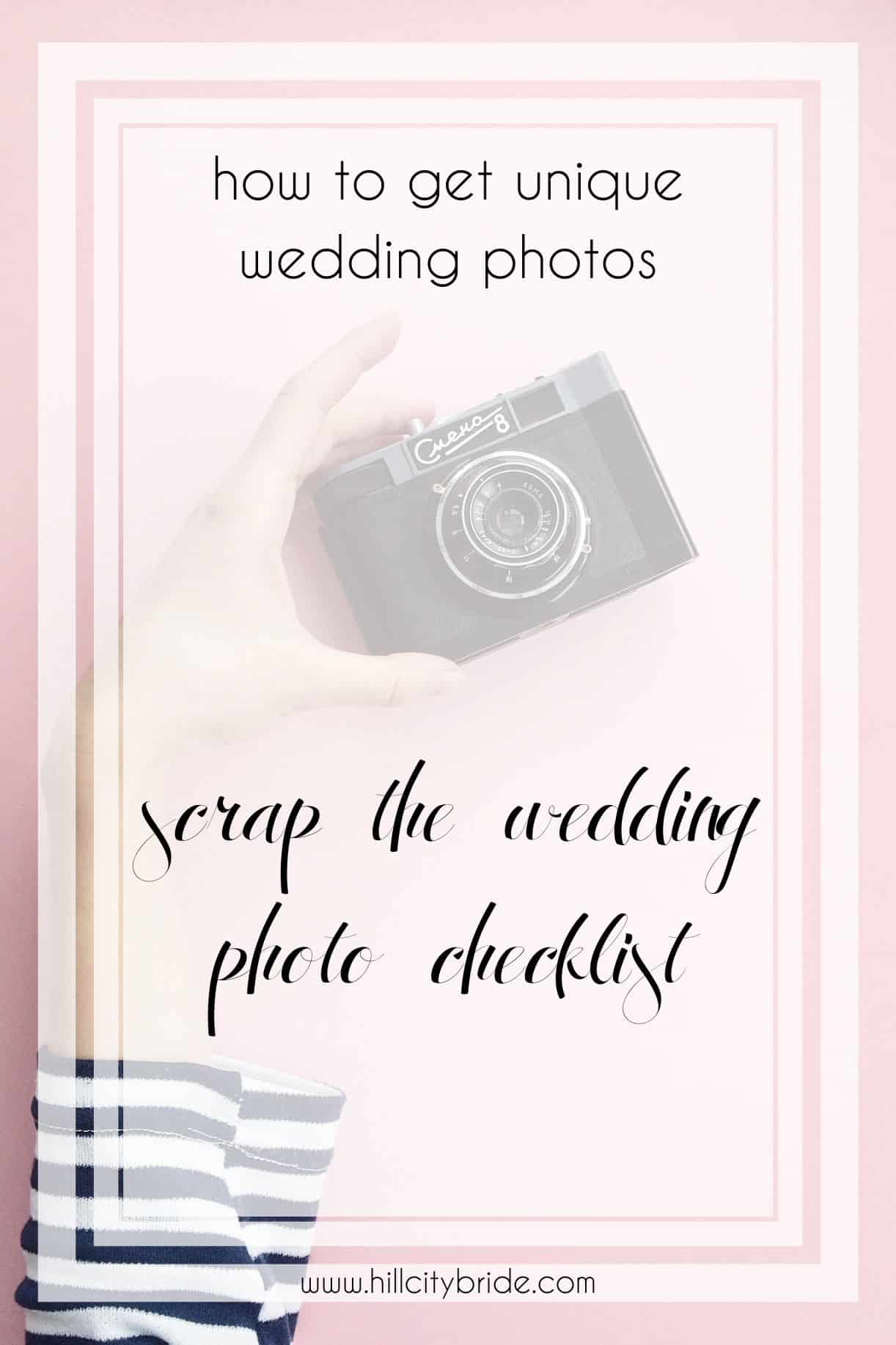 Get Unique Wedding Photos - Scrap the Wedding Photos List
