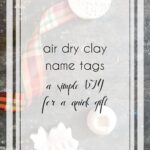 Air Dry Clay Name Tags DIY