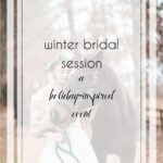 Inspiring Winter Bridal Session