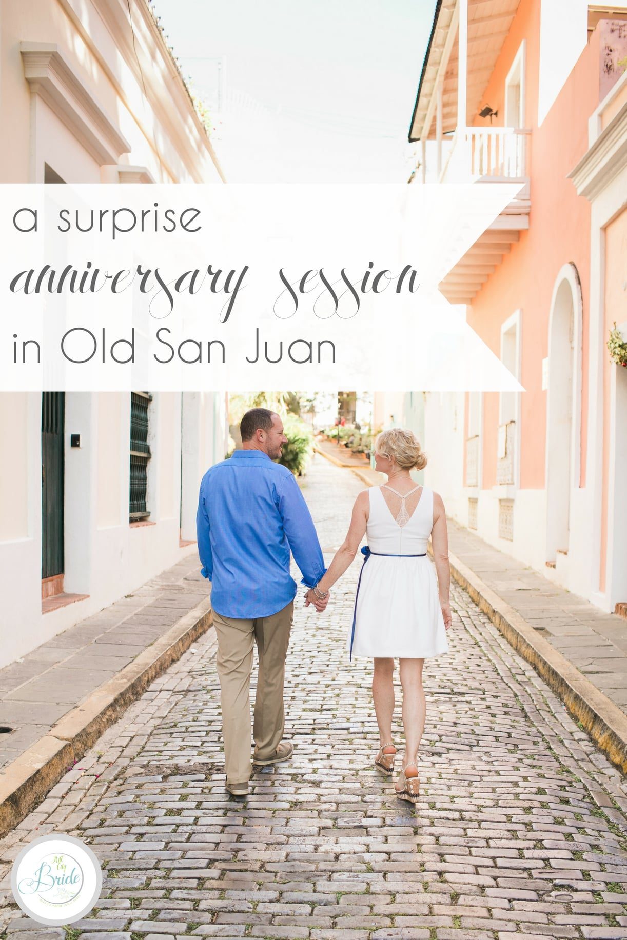 Surprise Anniversary Session in Old San Juan Puerto Rico | Hill City Bride Destination Wedding Travel Blog