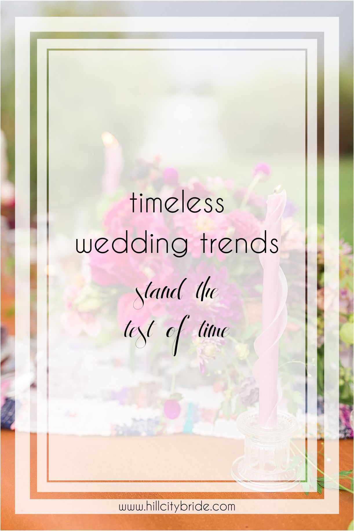 Timeless Wedding Trends