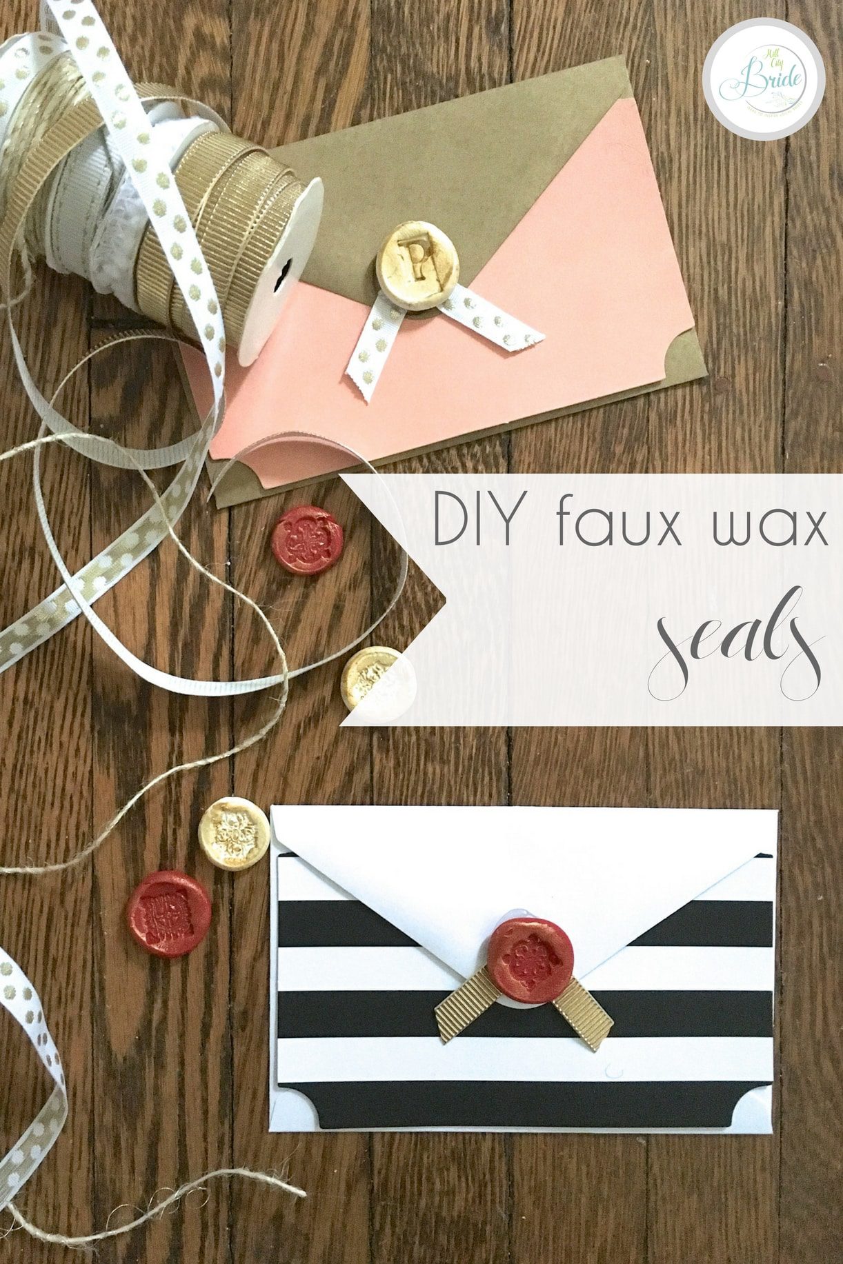 DIY Faux Wax Seals for Envelopes | Hill City Bride Virginia DIY Blog