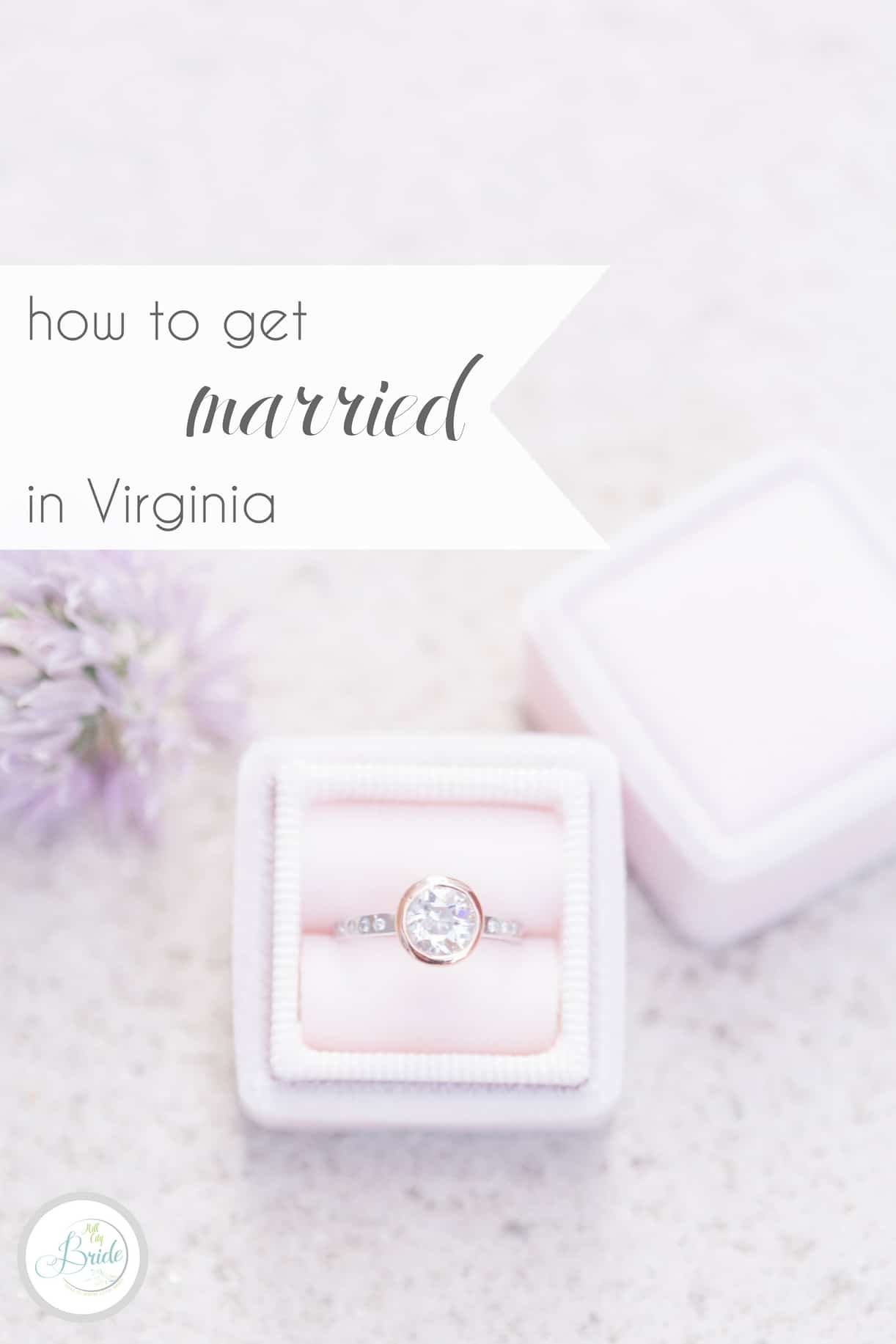 How to Get Married in Virginia | Hill City Bride Wedding Blog