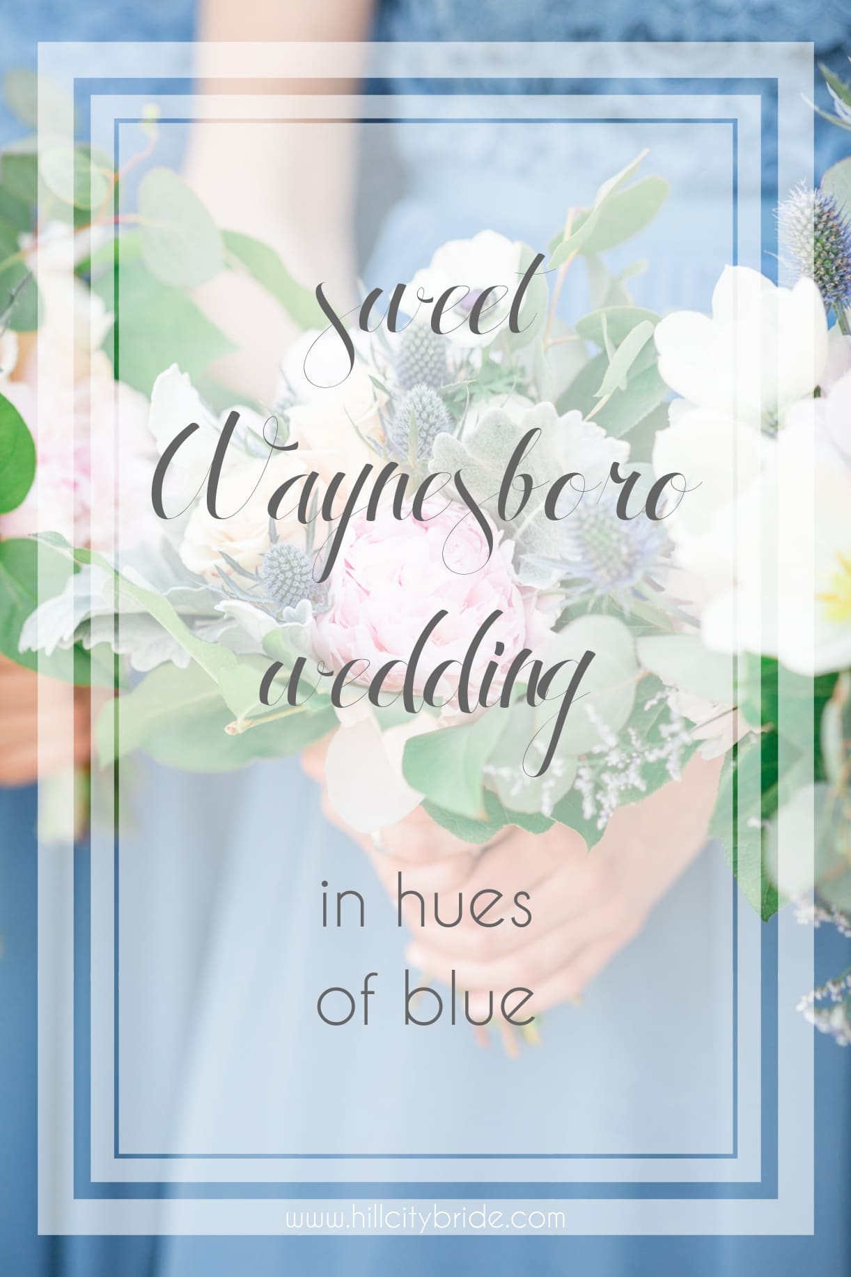 Waynesboro Wedding Blue | Hill City Bride Virginia Wedding Blog