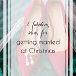 Getting Married at Christmas Ideas