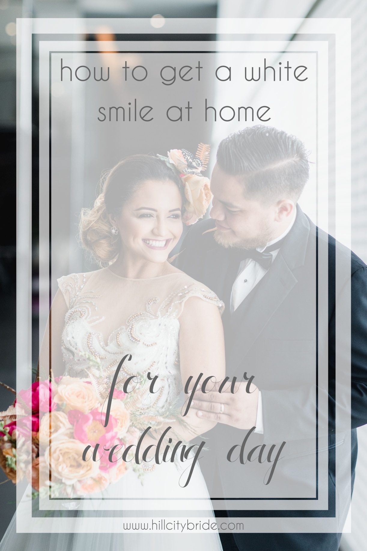 How to Get a White Smile at Home | Hill City Bride Virginia Wedding Blog