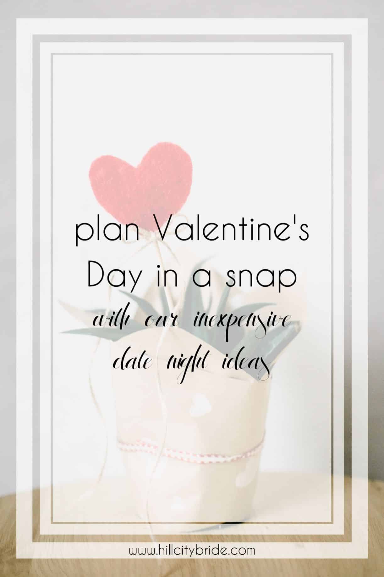 Plan Valentine's Day in a Snap With Our Inexpensive Date Ideas