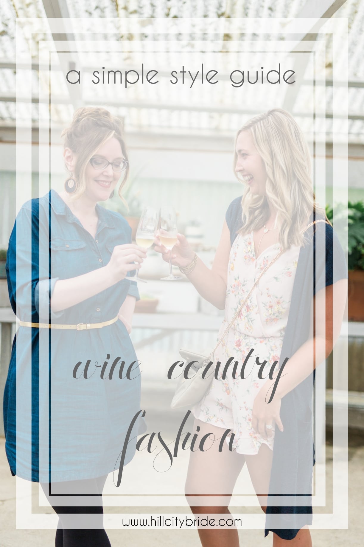 Wine Country Fashion – a simple style guide | Hill City Bride Destination Wedding Virginia Weddings Blog