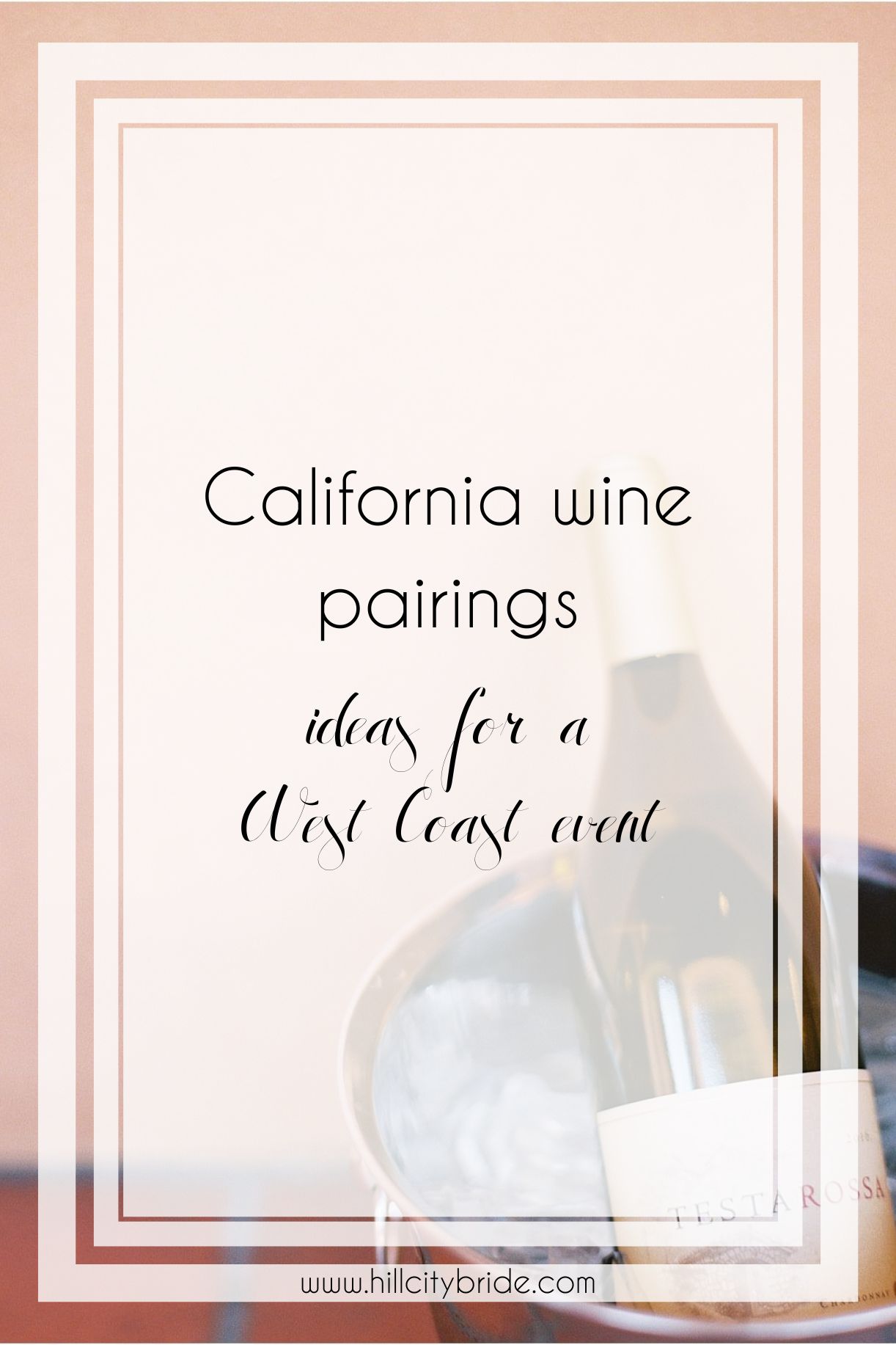 Pairings in California Wine Country Wedding Venues