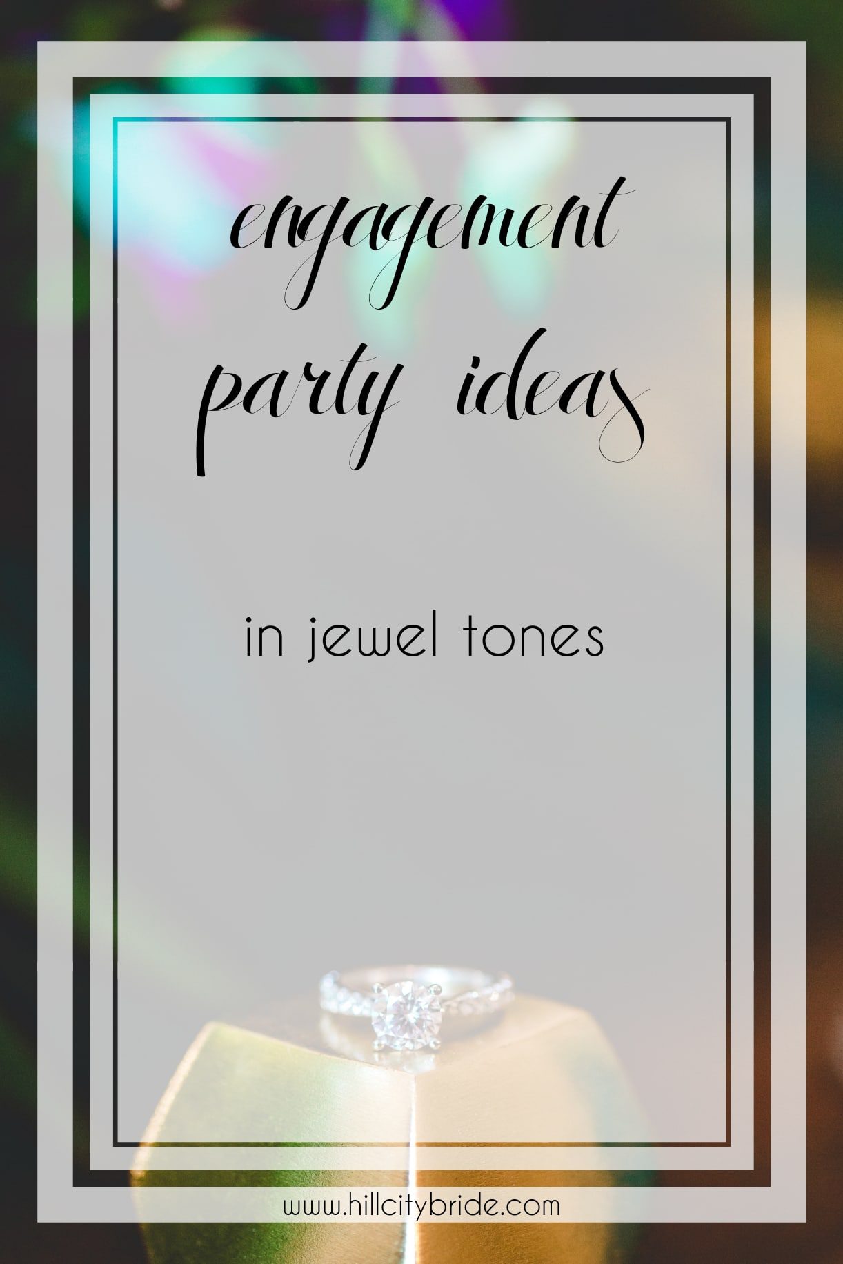  Jewel Tone Wedding Color Palette | Engagement Party Ideas in Jewely Tones | Hill City Bride VA Wedding Blog Weddings