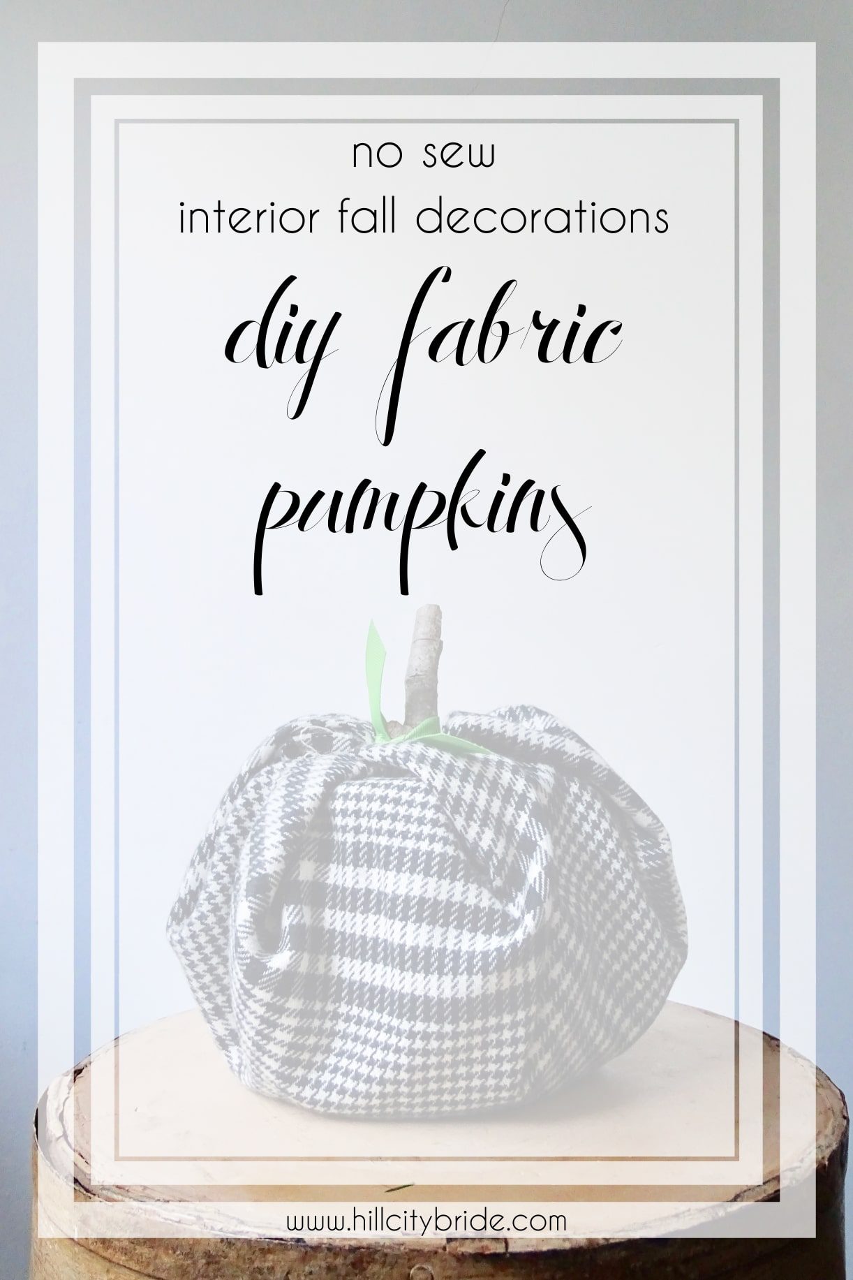 DIY Fabric Pumpkins No Sew Interior Fall Decorations | Hill City Bride Virgiina Weddings