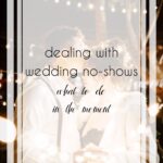 What to Do When People Miss Your Wedding Day