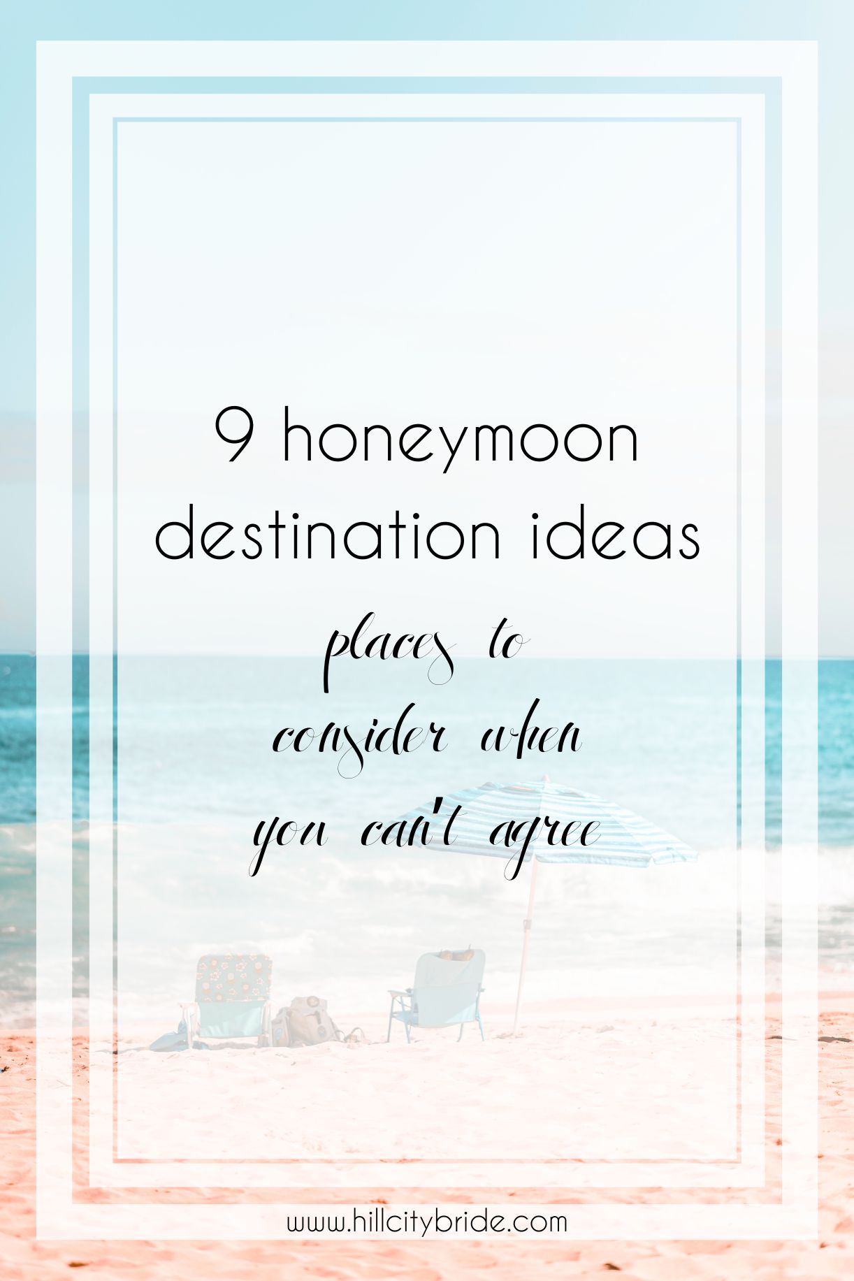 Honeymoon Destination Ideas Can't Decide