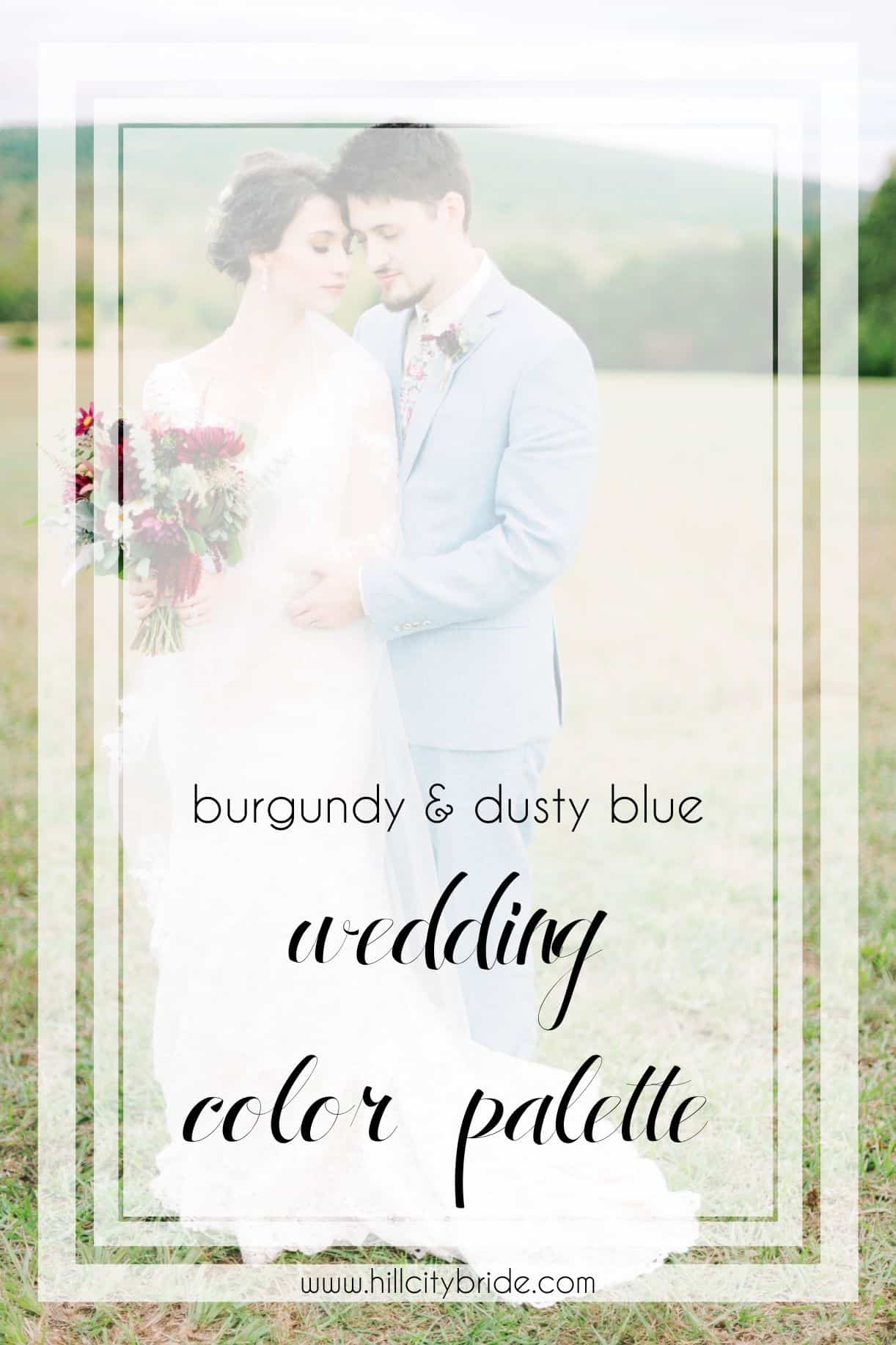 Maroon Burgundy and Dusty Blue Wedding Color Palette | Hill City Bride Virginia Weddings