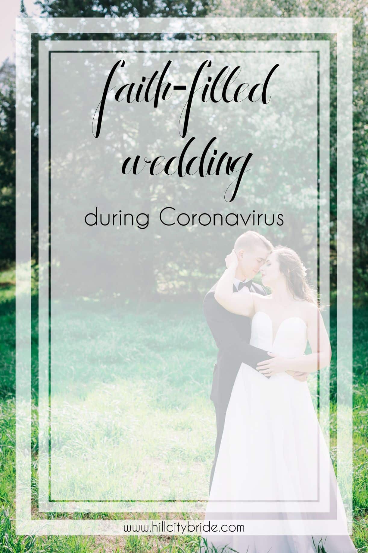 Faith Filled Christian Wedding During Coronavirus | COVID 19 | Intimate Virginia Wedding | Hill City Bride