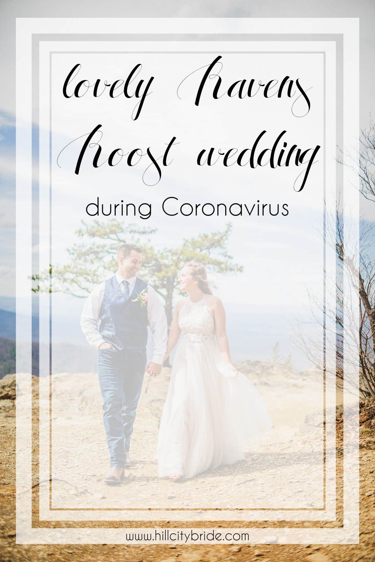Ravens Roost Wedding Overlook Coronavirus | Hill City Bride Virginia Weddings