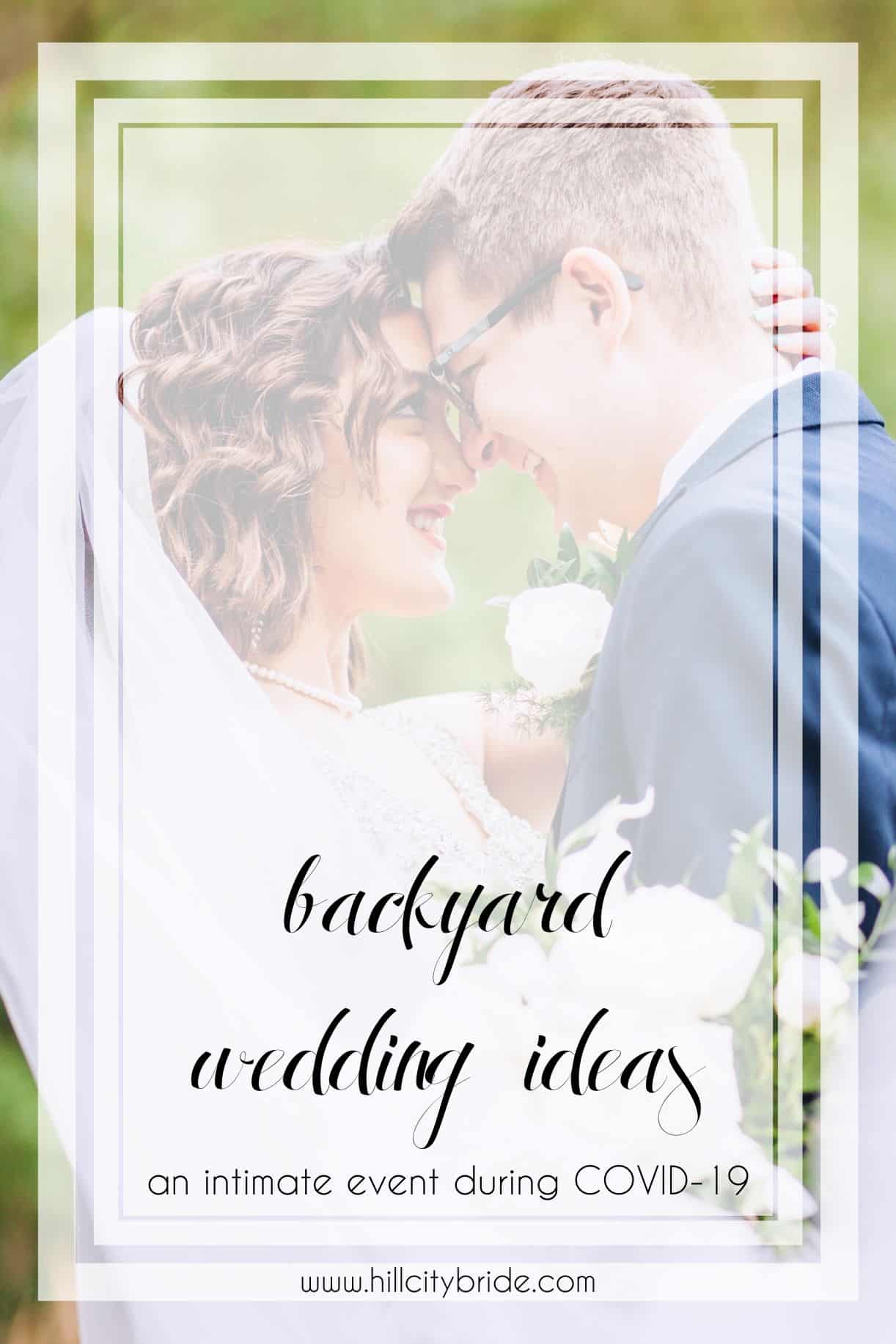 Backyard Wedding Ideas | Hill City Bride Virginia Weddings Blog | Coronavirus