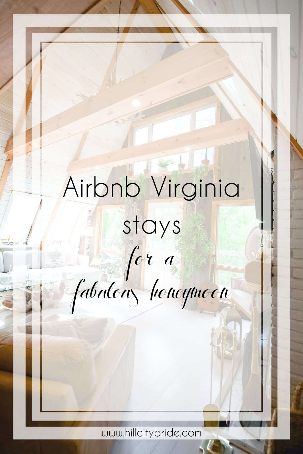 Find the Best Airbnb in Virginia for Your Honeymoon