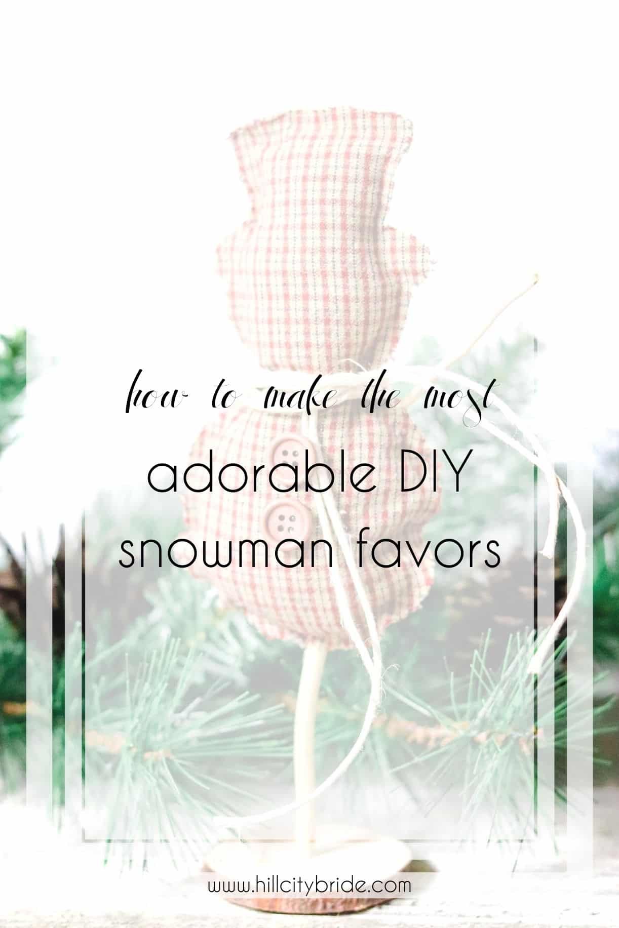 How to Make the Most Adorable DIY Snowmen Favors
