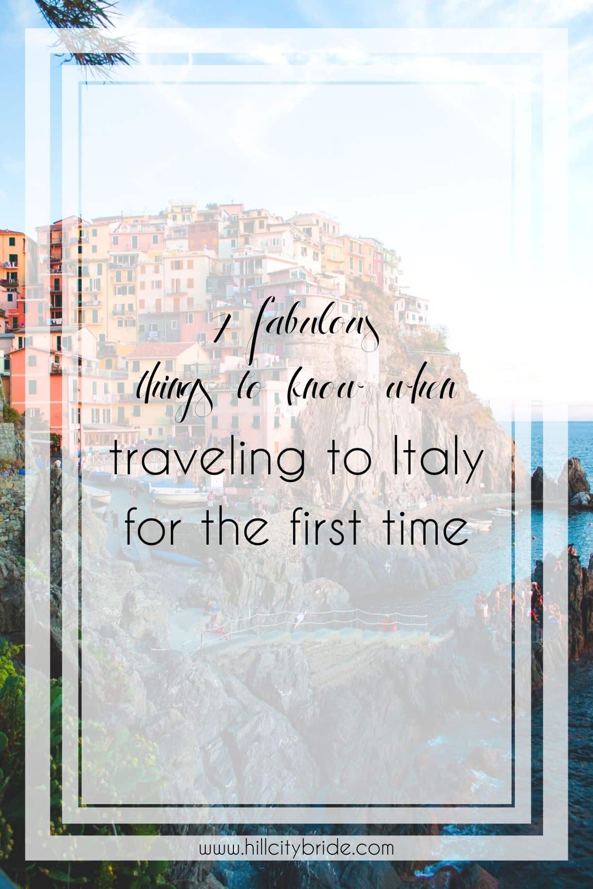 Fabulous Things to Know When Traveling to Italy for the First Time