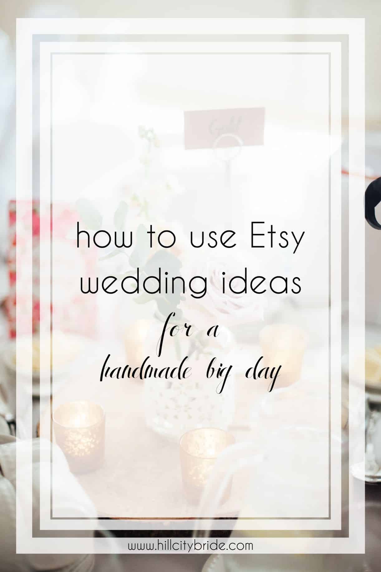 How to Include Etsy Wedding Ideas on Your Big Day