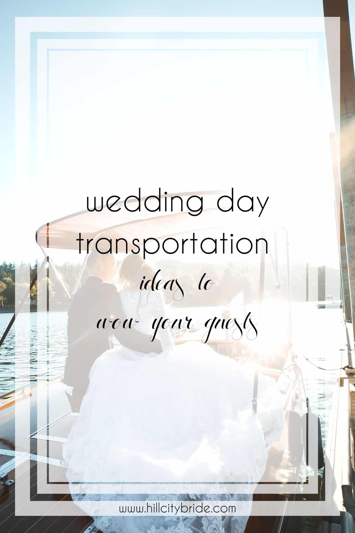 Wedding Day Transportation Ideas to Wow Your Guests