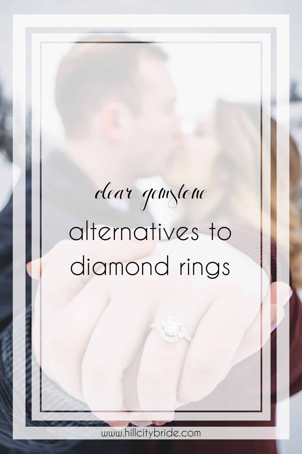 Clear Gemstone Engagement Rings Affordable Diamond Alternatives