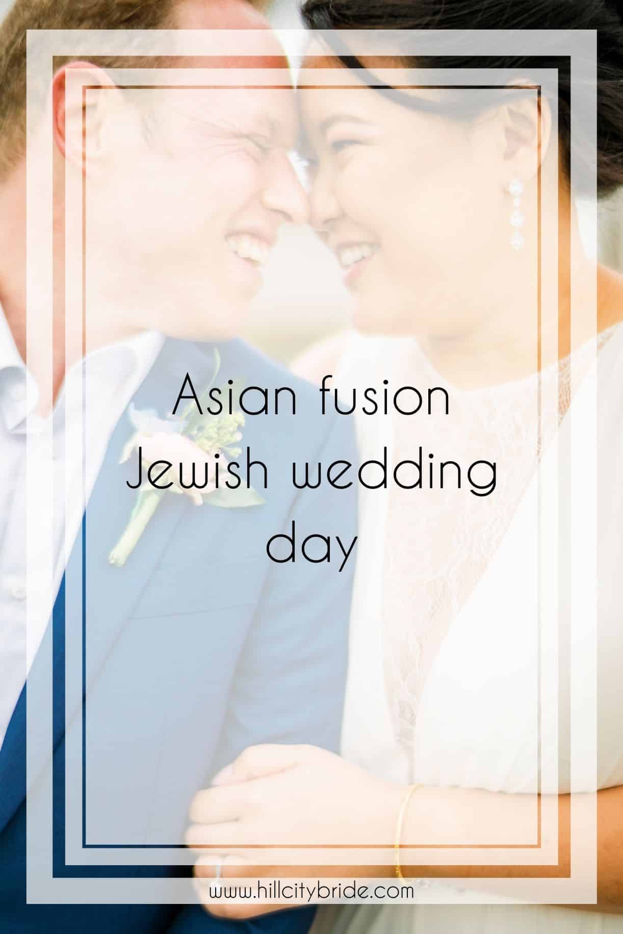 Asian Fusion Jewish Wedding