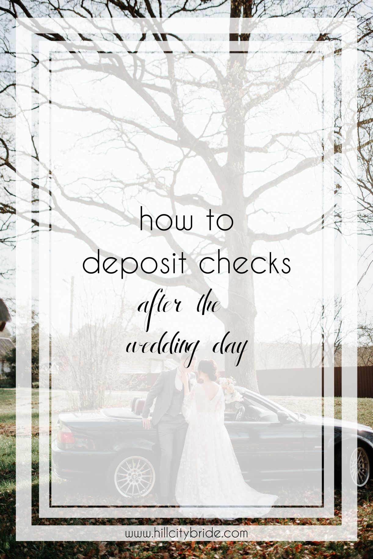 How to Deposit Checks After the Wedding Day