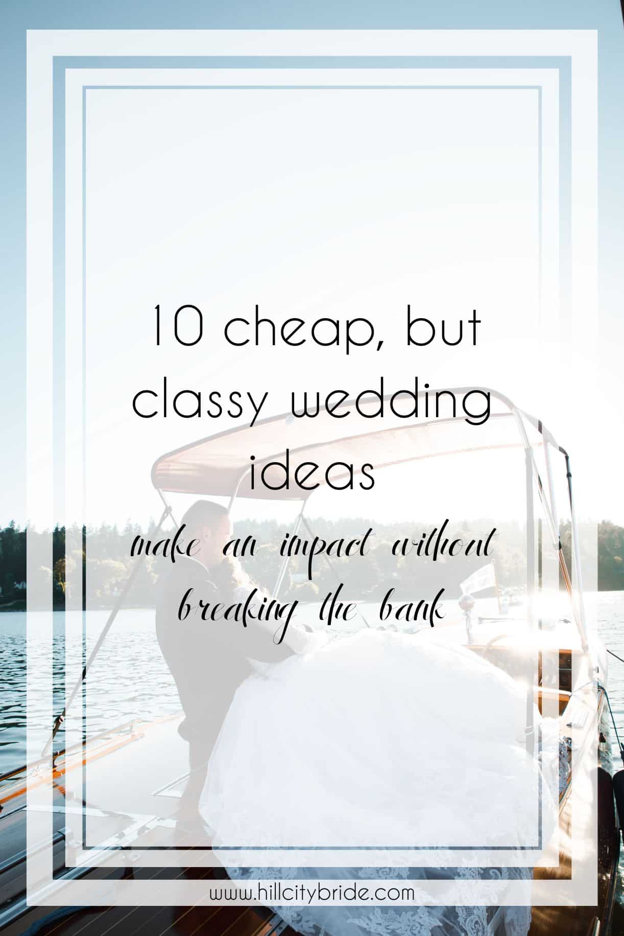 10 Cheap but Classy Wedding Reception Ideas You'll Love
