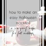How to Make an Easy Halloween Mocktail for Your Fall Wedding