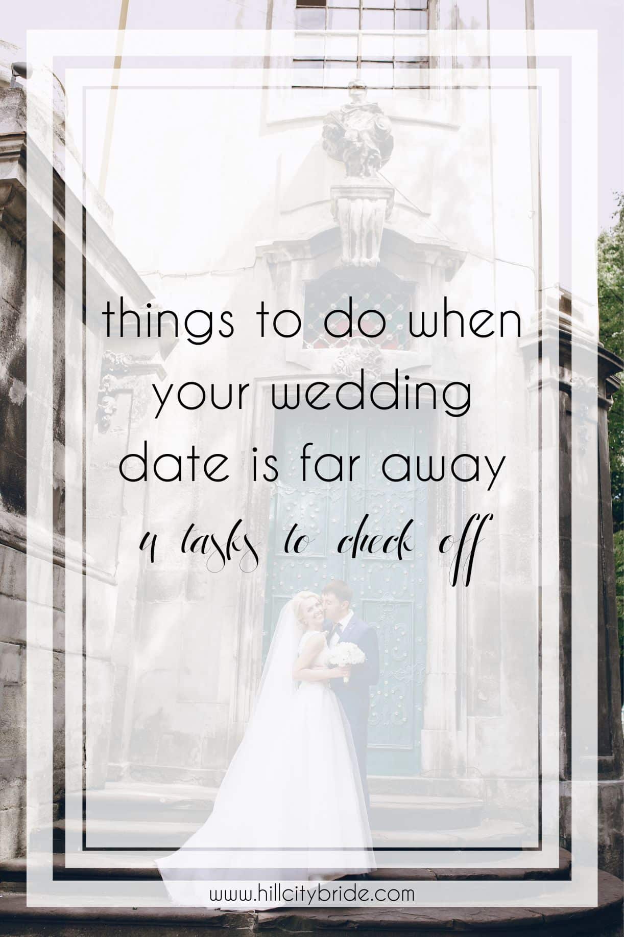 Things to Do When Your Wedding Is Booked Far in Advance