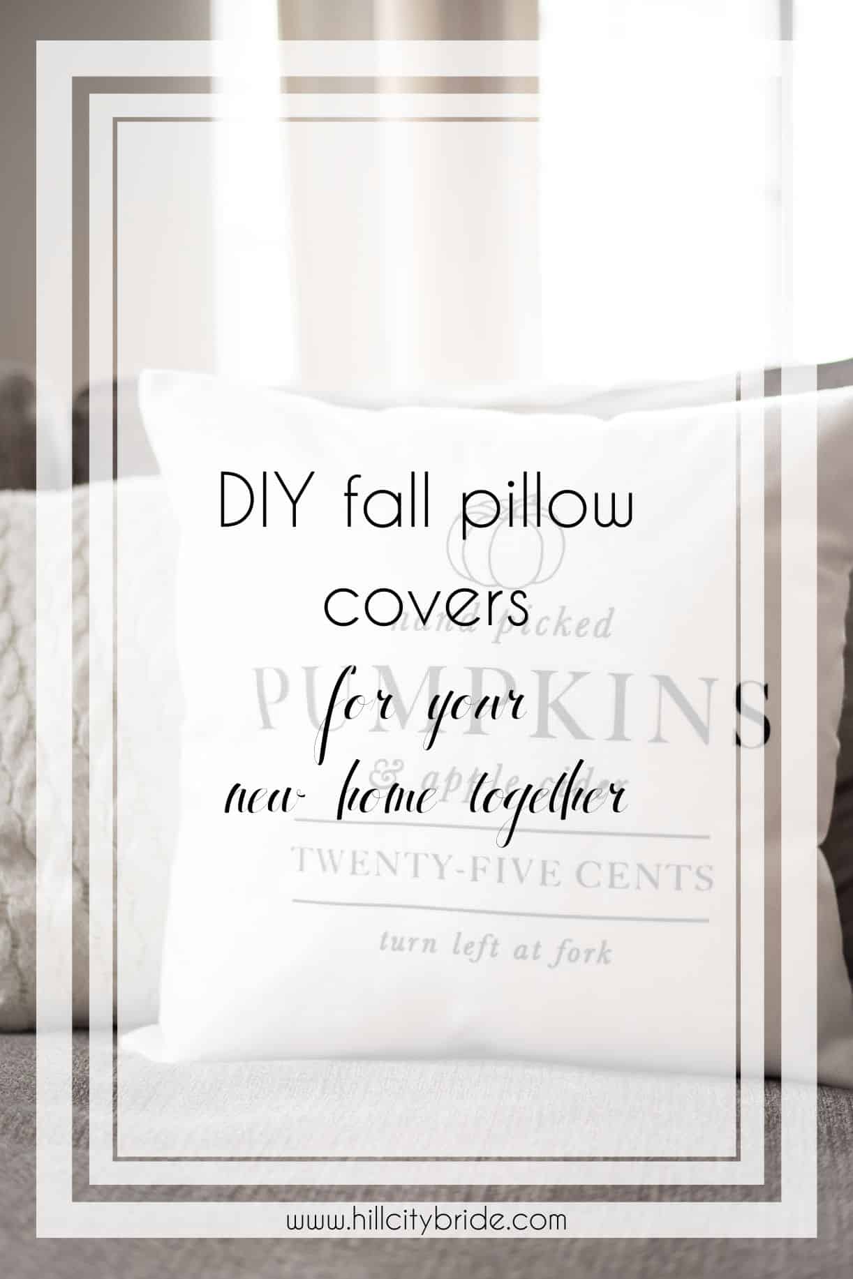 How to Make Adorable DIY Fall Pillow Covers for Your New Home