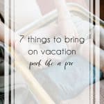 7 Things to Bring on Vacation That You Would Never Think To Pack