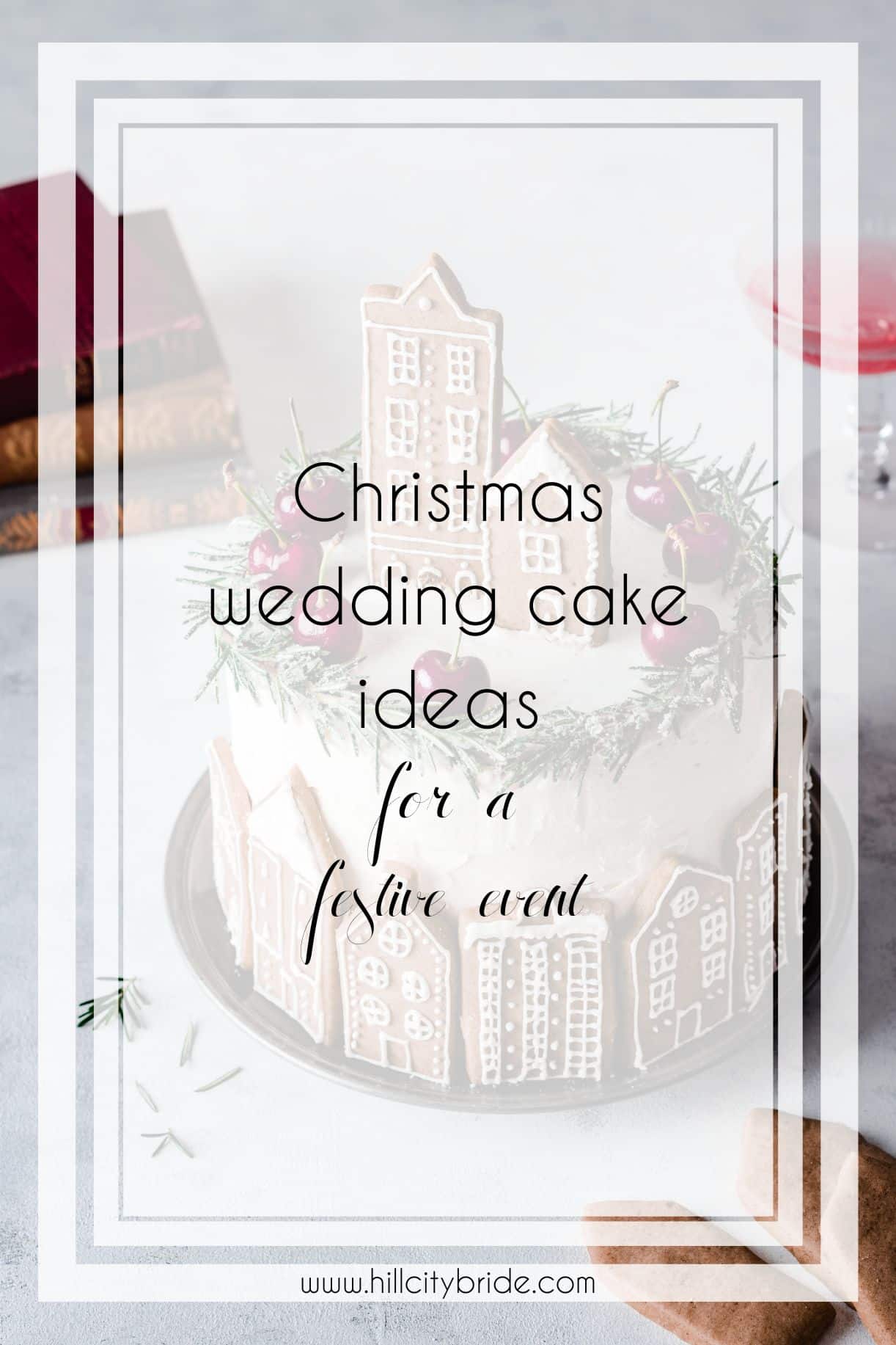 Christmas Wedding Cake Ideas