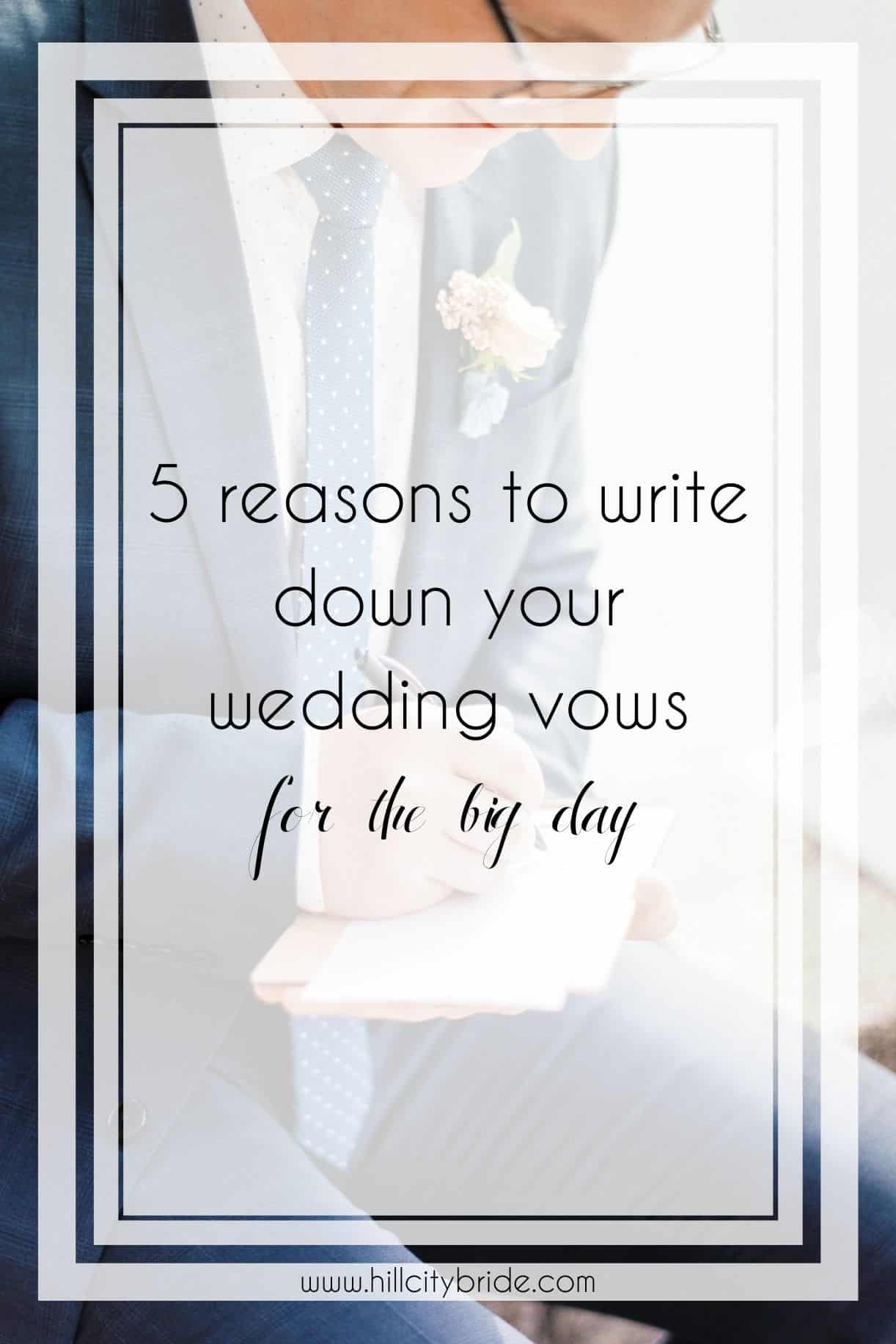 5 Great Reasons to Write Your Vows Down for the Big Day