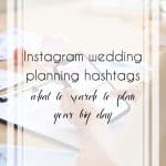 Wedding Planning Hashtags for Instagram