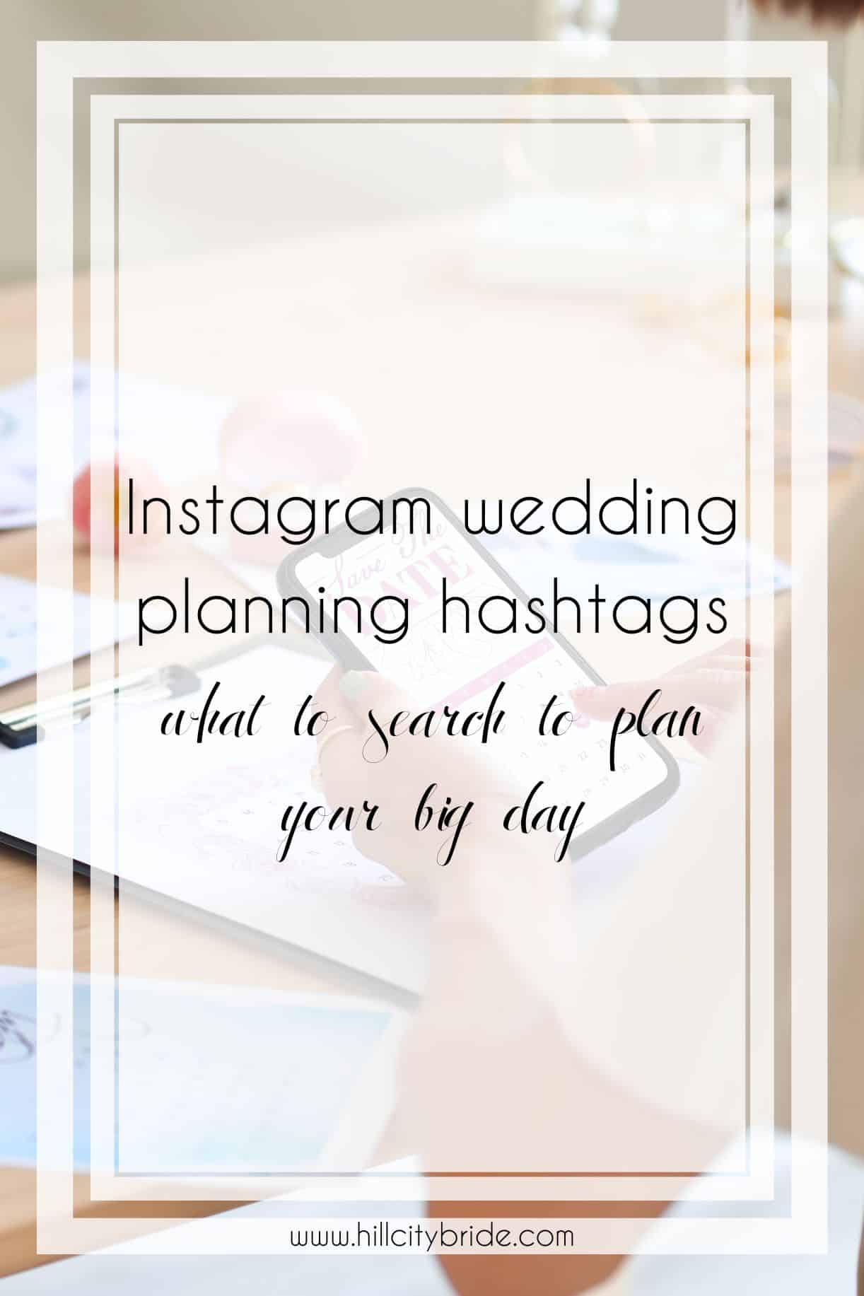 Wedding Planning Hashtags for Instagram