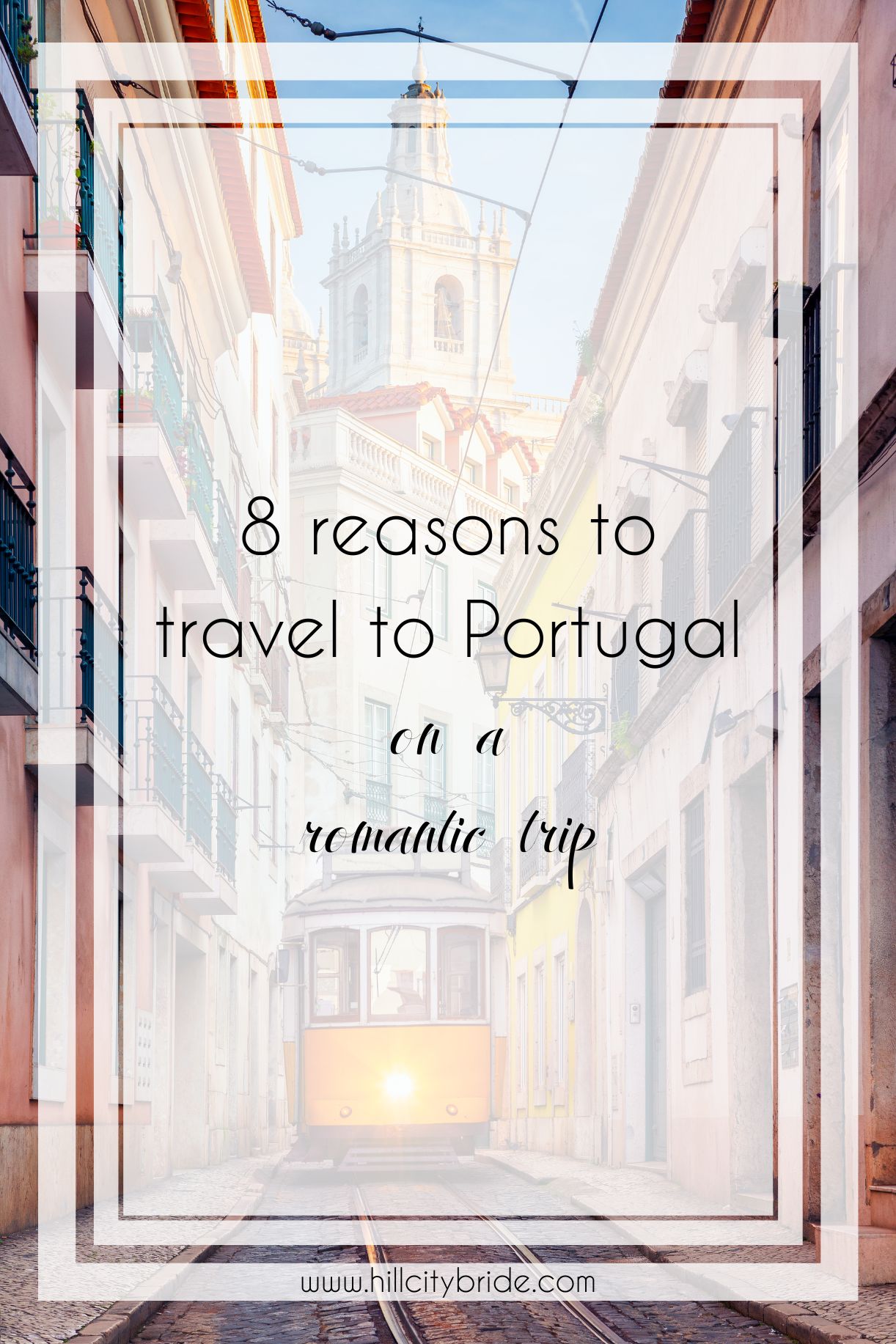 8 Reasons to Travel to Portugal on Your Next Vacation