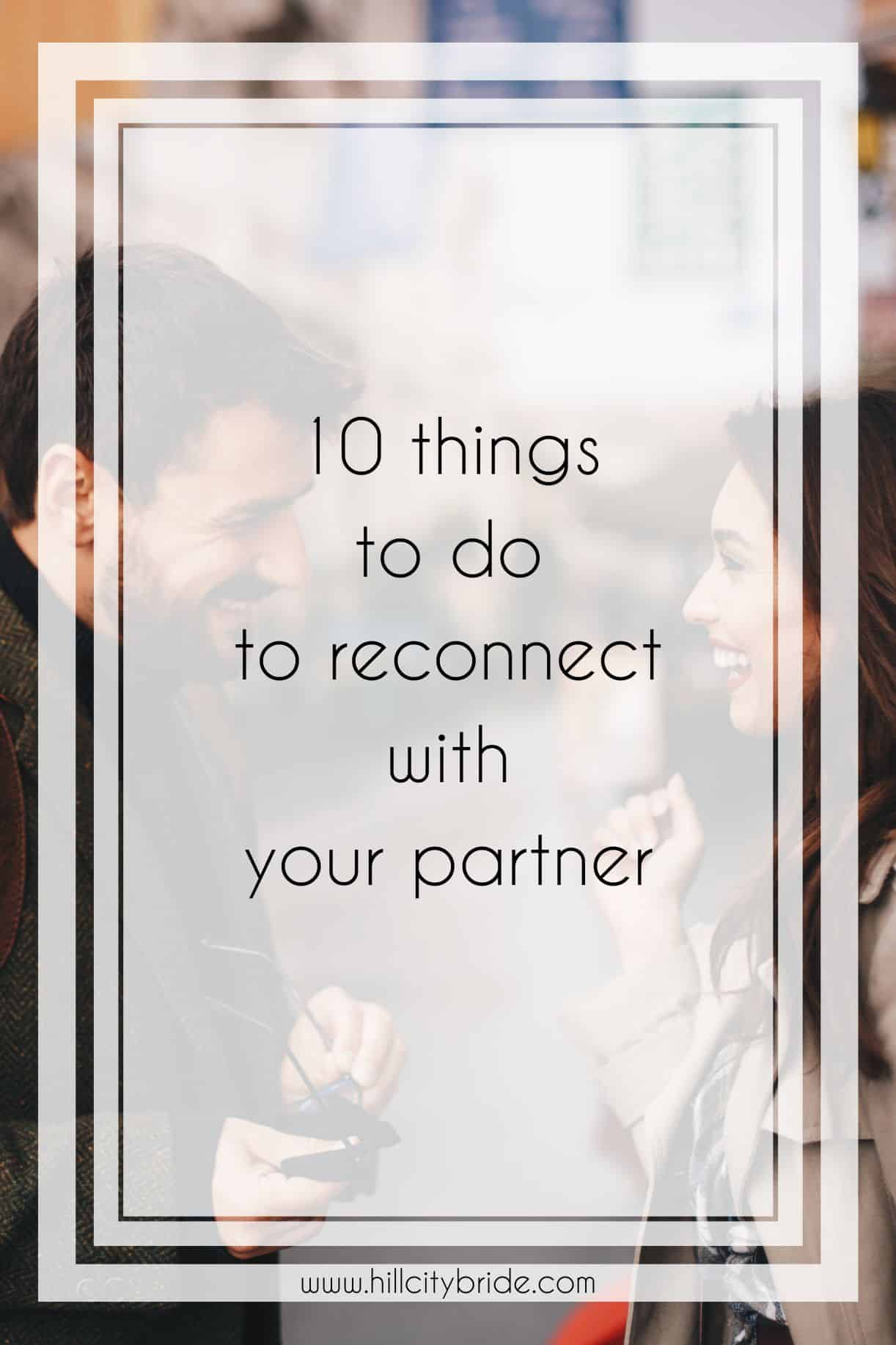 Things to Do With Your Partner to Reconnect