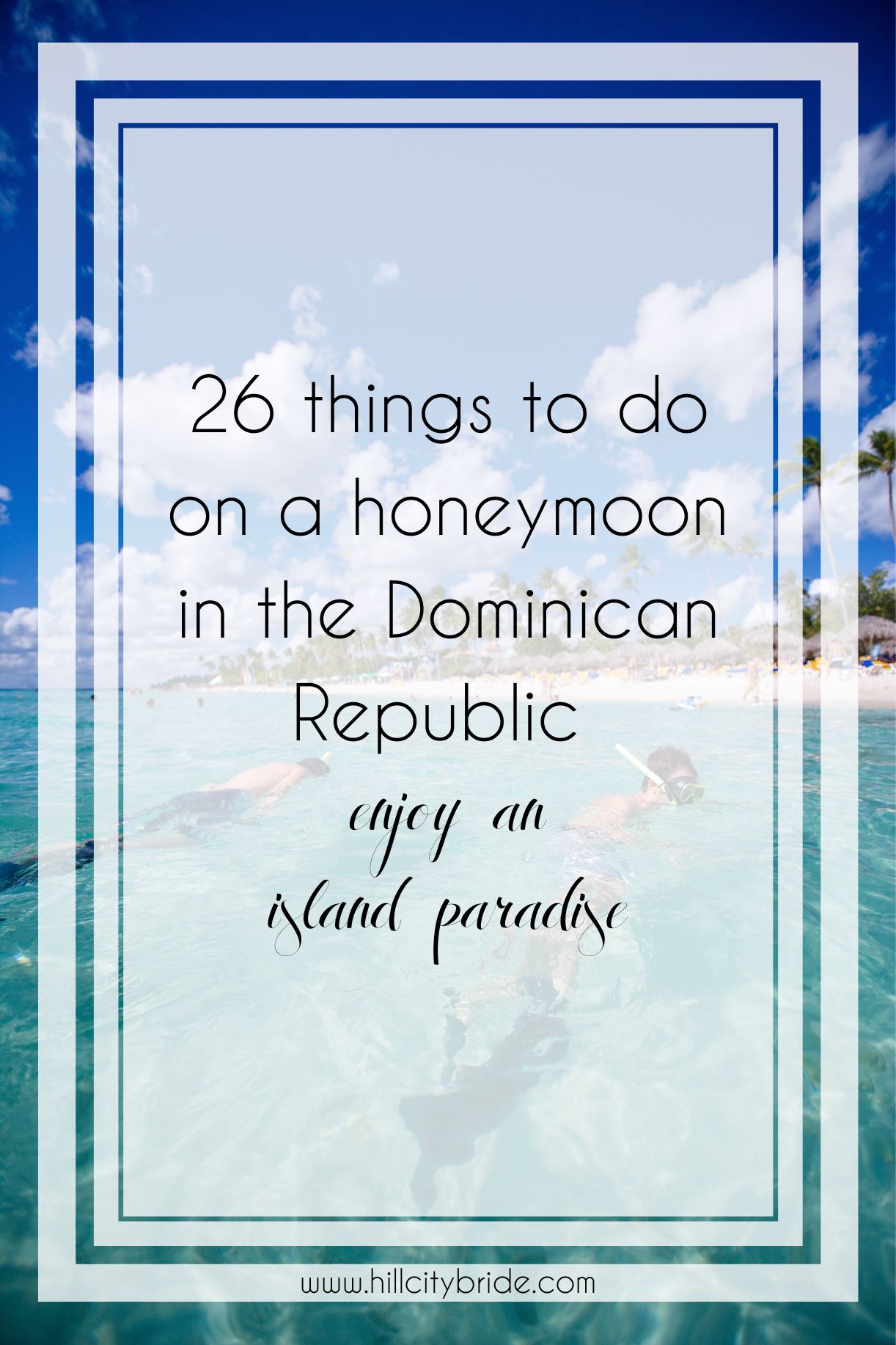26 Romantic Things to Do on a Dominican Republic Honeymoon