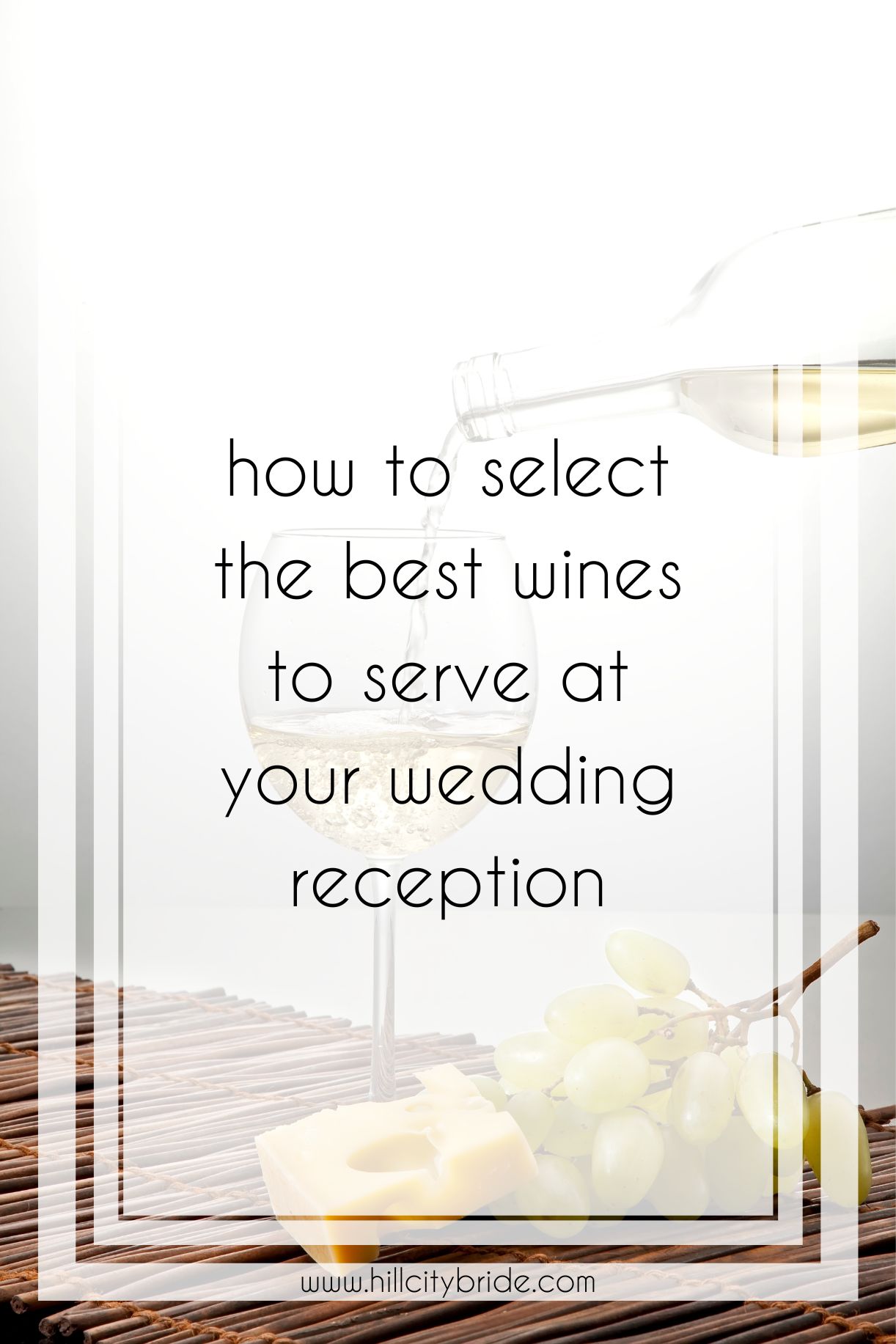 How to Find the Best Wines to Serve at Your Wedding Reception