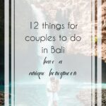 12 Amazing Things to Do in Bali for Couples
