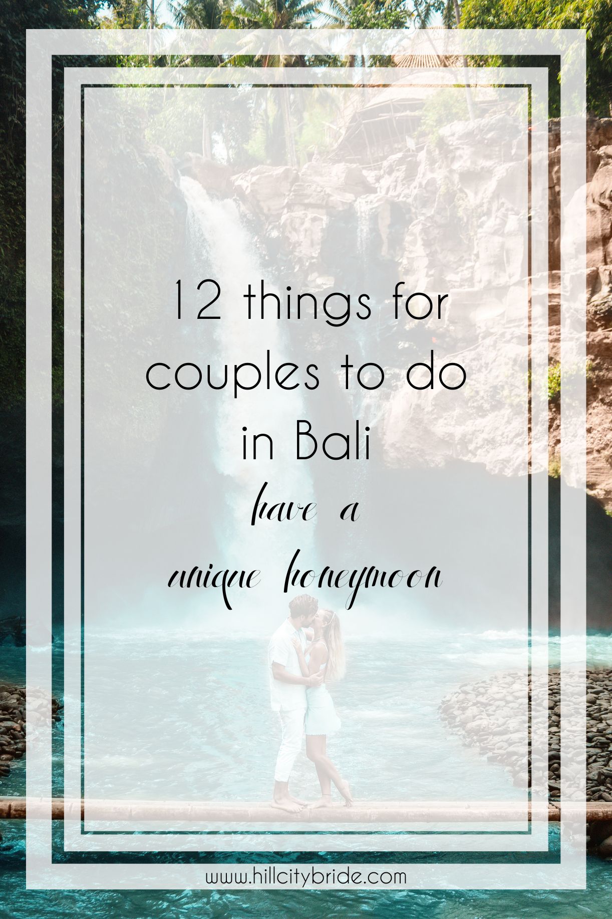 12 Amazing Things to Do in Bali for Couples