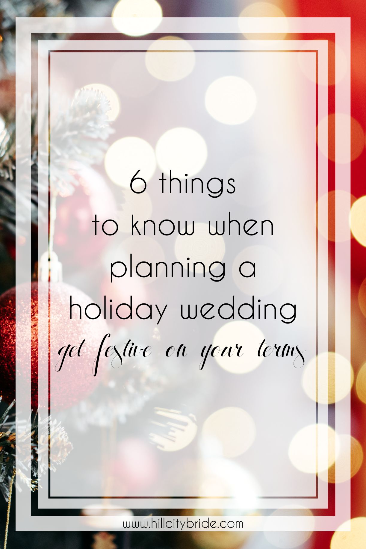 6 Fundamentals to Know When Planning a Holiday Wedding