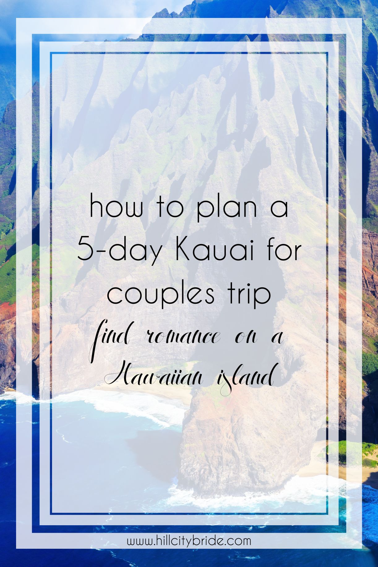 How to Spend 5 Days in Kauai for Couples