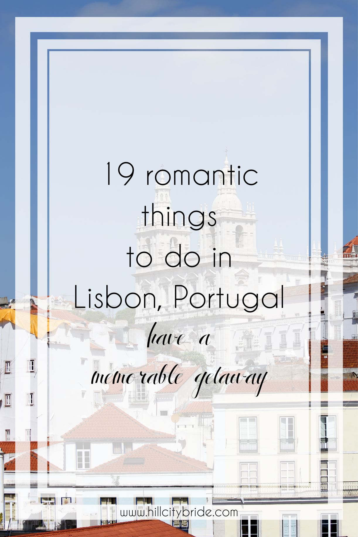19 Extra Romantic Things to Do in Lisbon Portugal
