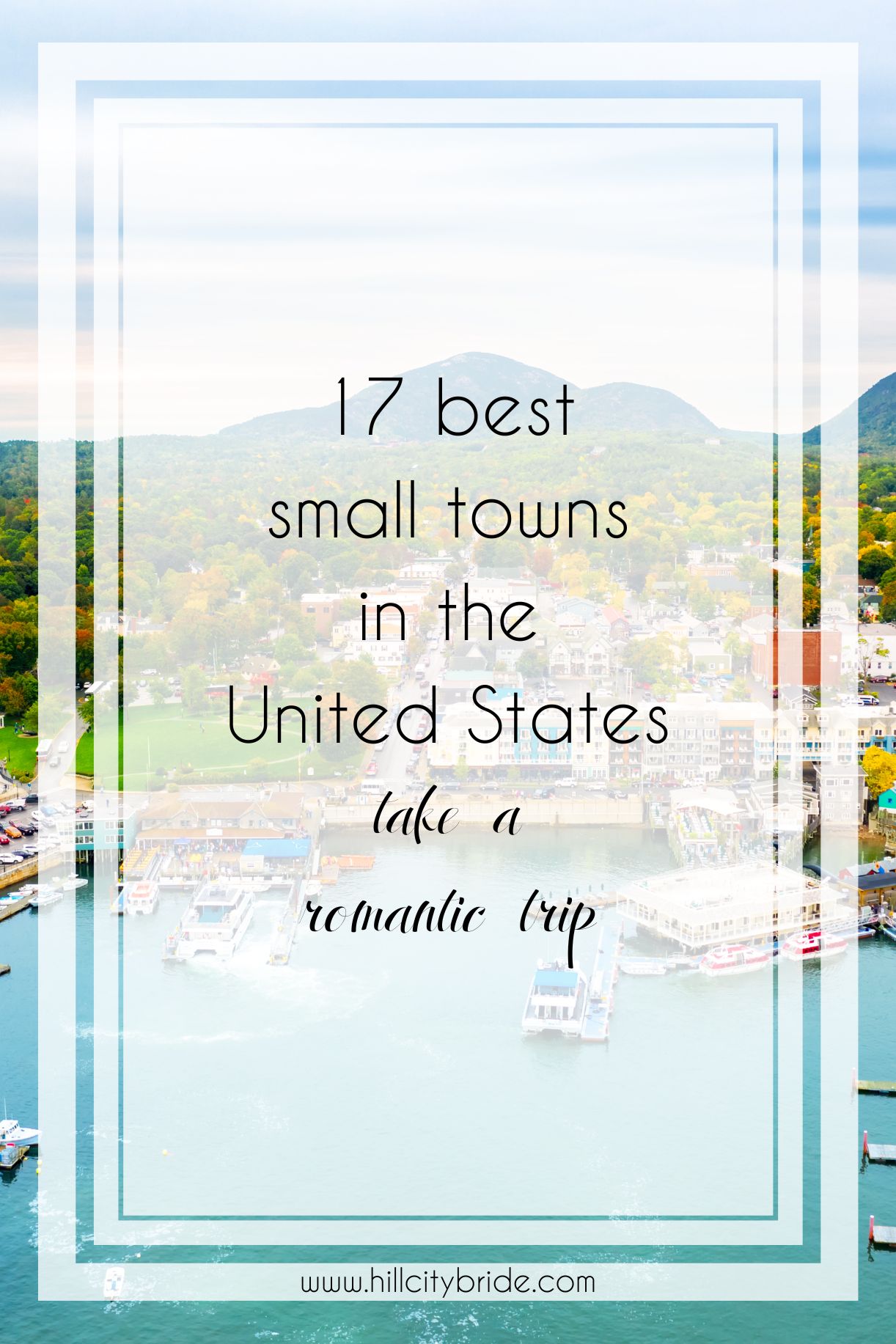 Best Small Towns in the USA for a Romantic Trip