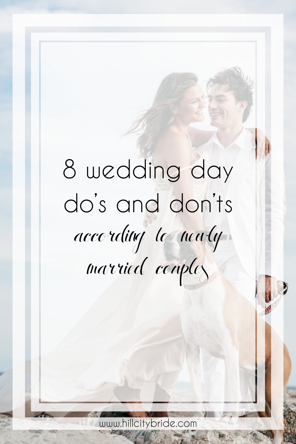 8 Wedding Day Dos and Donts from Married Couples