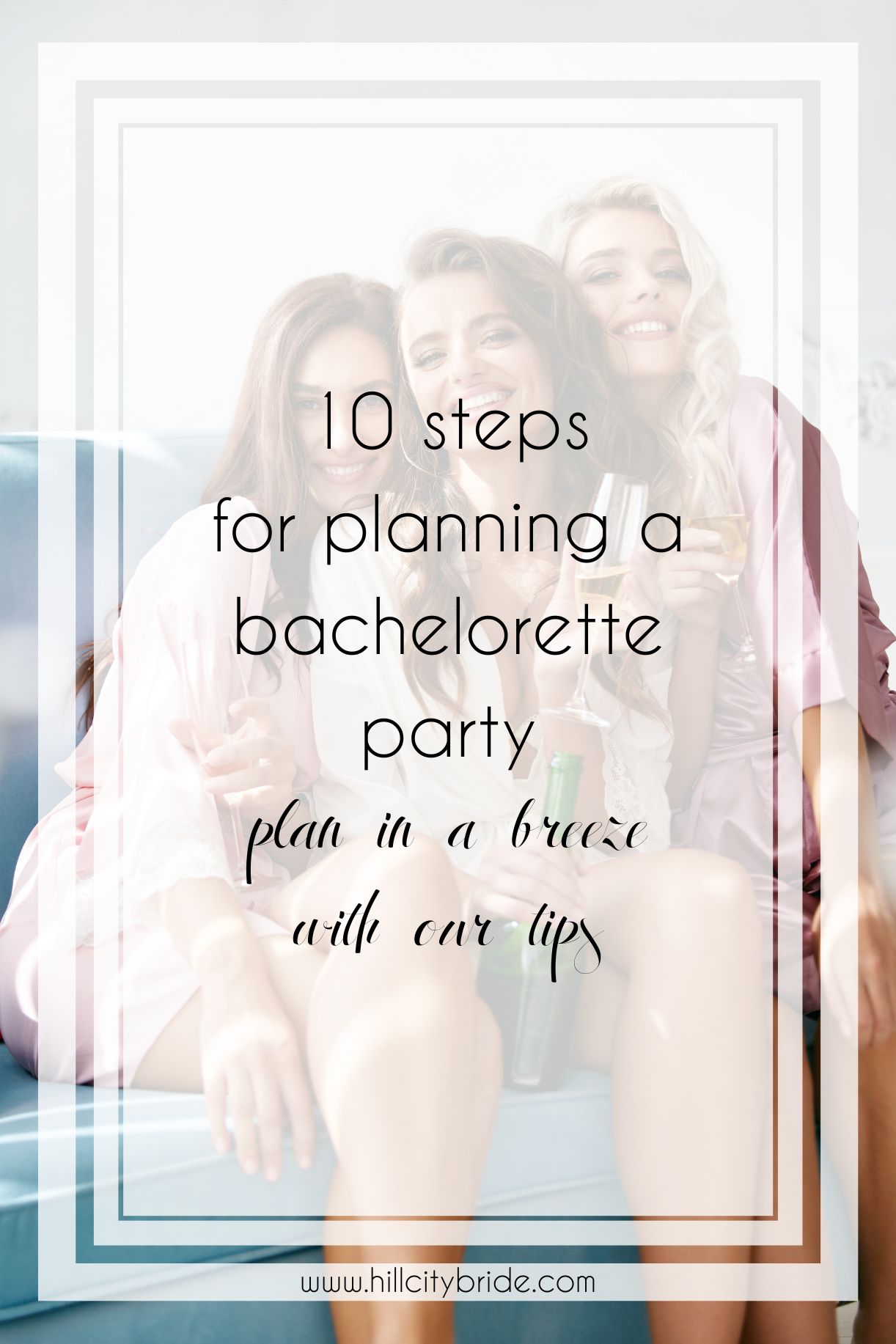 How to Plan a Bachelorette Party in 10 Steps